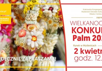 Zapraszamy na Wielkanocny Konkurs Palm i Kiermasz na Rynku w Myślenicach