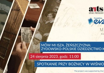 Projekt „Mów mi Isza. Żeńszczyzna – żydowsko-polskie dziedzictwo kobiet