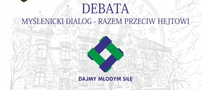 Debata - Myślenicki dialog - razem przeciw hejtowi